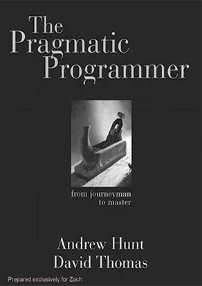 The Pragmatic Programmer: From Journeyman to Master